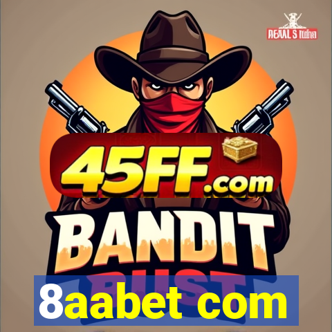 8aabet com